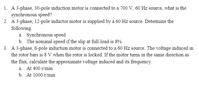 Solved 1. A 3-phase, 30-pole induction motor is connected to | Chegg.com