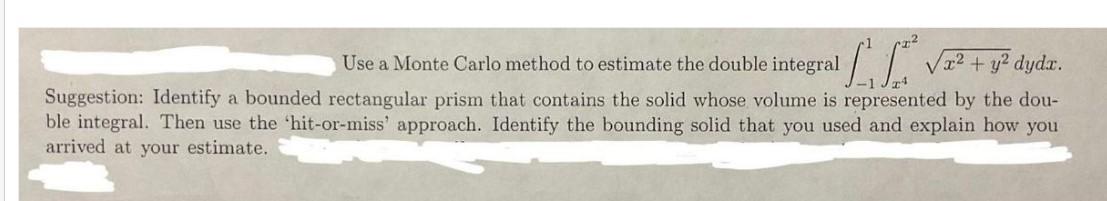 Solved La + Use a Monte Carlo method to estimate the double | Chegg.com