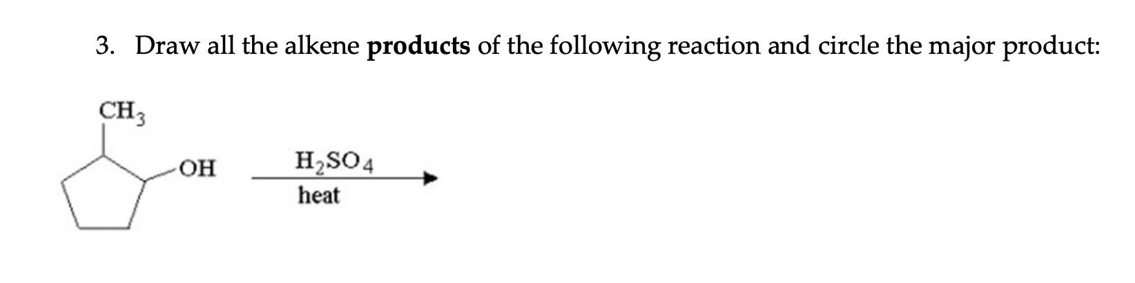 Solved 3. Draw all the alkene products of the following | Chegg.com