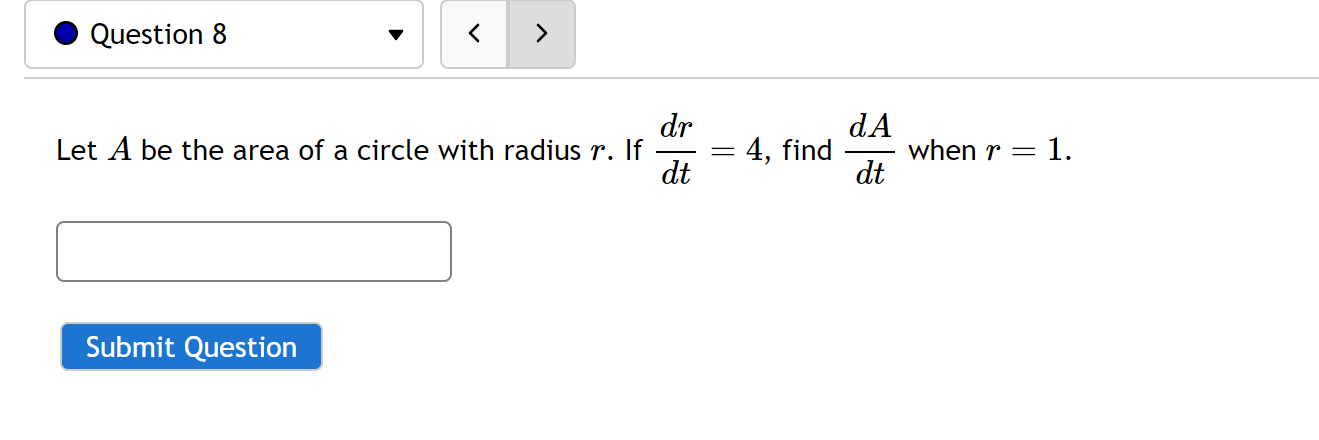 Solved Let A be the area of a circle with radius r. If | Chegg.com