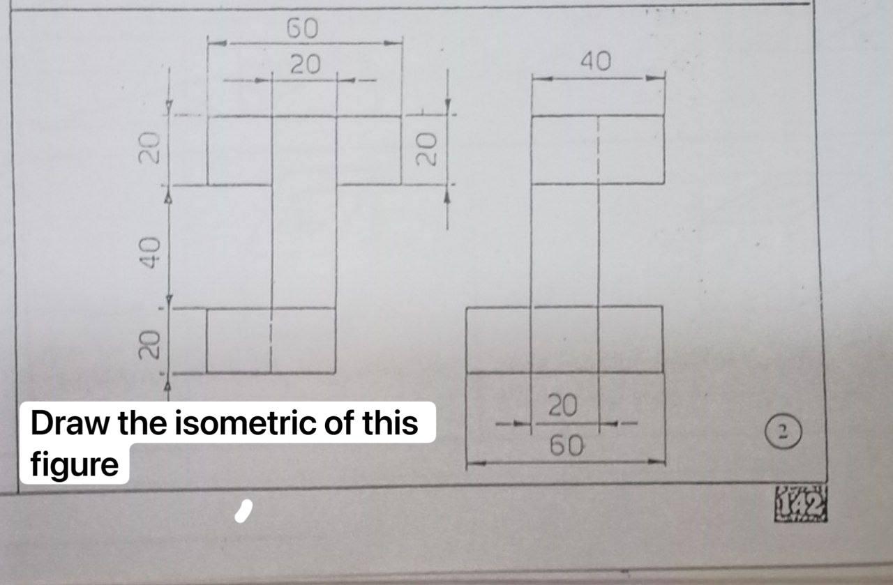 Solved 60 20 40 & 8 20 Draw the isometric of this figure 20 | Chegg.com