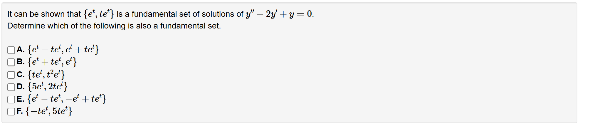 Solved It can be shown that {et,tet} is a fundamental set of | Chegg.com