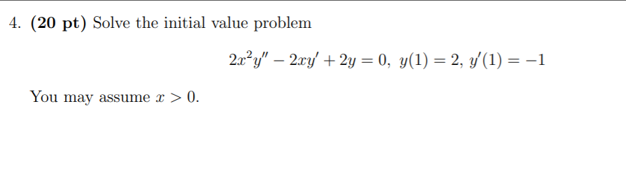 Solved 4 20 Pt Solve The Initial Value Problem 2x²y