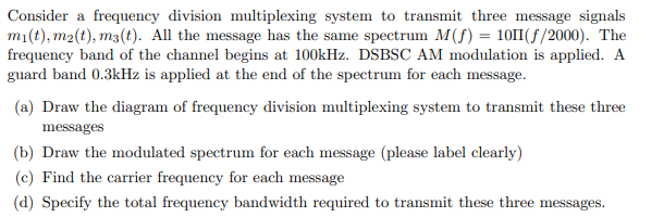 Solved Consider a frequency division multiplexing system to | Chegg.com