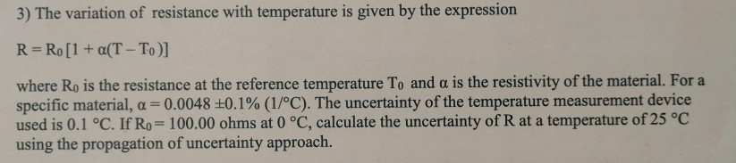 Solved 3) The variation of resistance with temperature is | Chegg.com