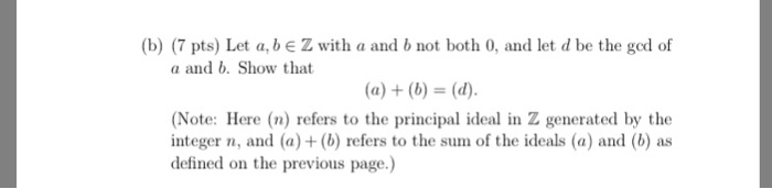Solved (b) (7 pts) Let a, beZ with a and b not both 0, and | Chegg.com