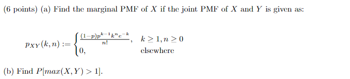 Solved (6 points) (a) Find the marginal PMF of X if the | Chegg.com