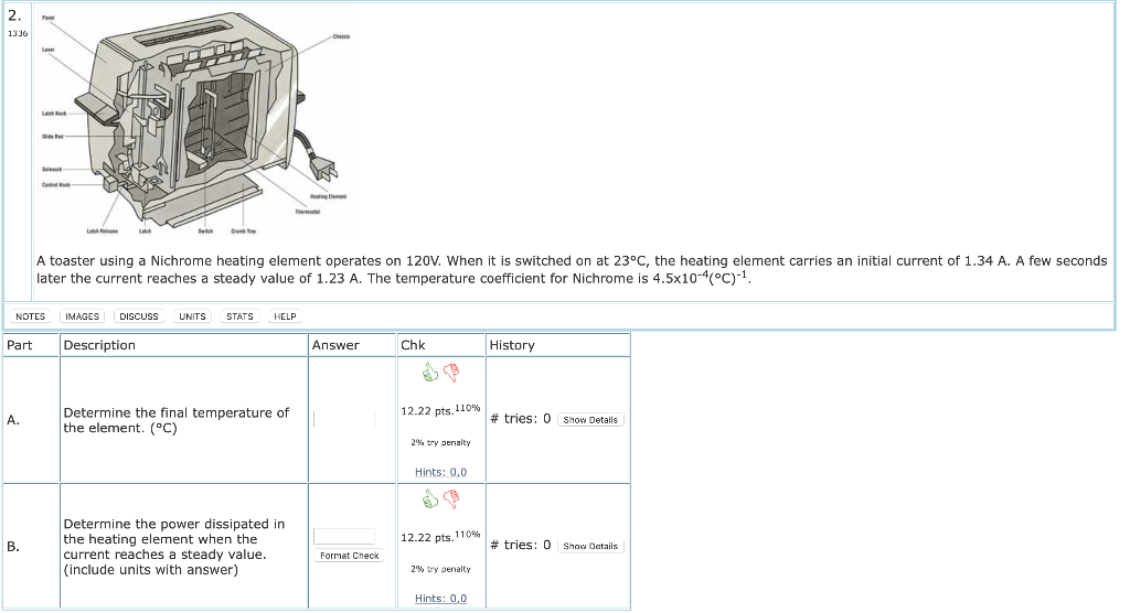 Solved A toaster using a Nichrome heating element operates
