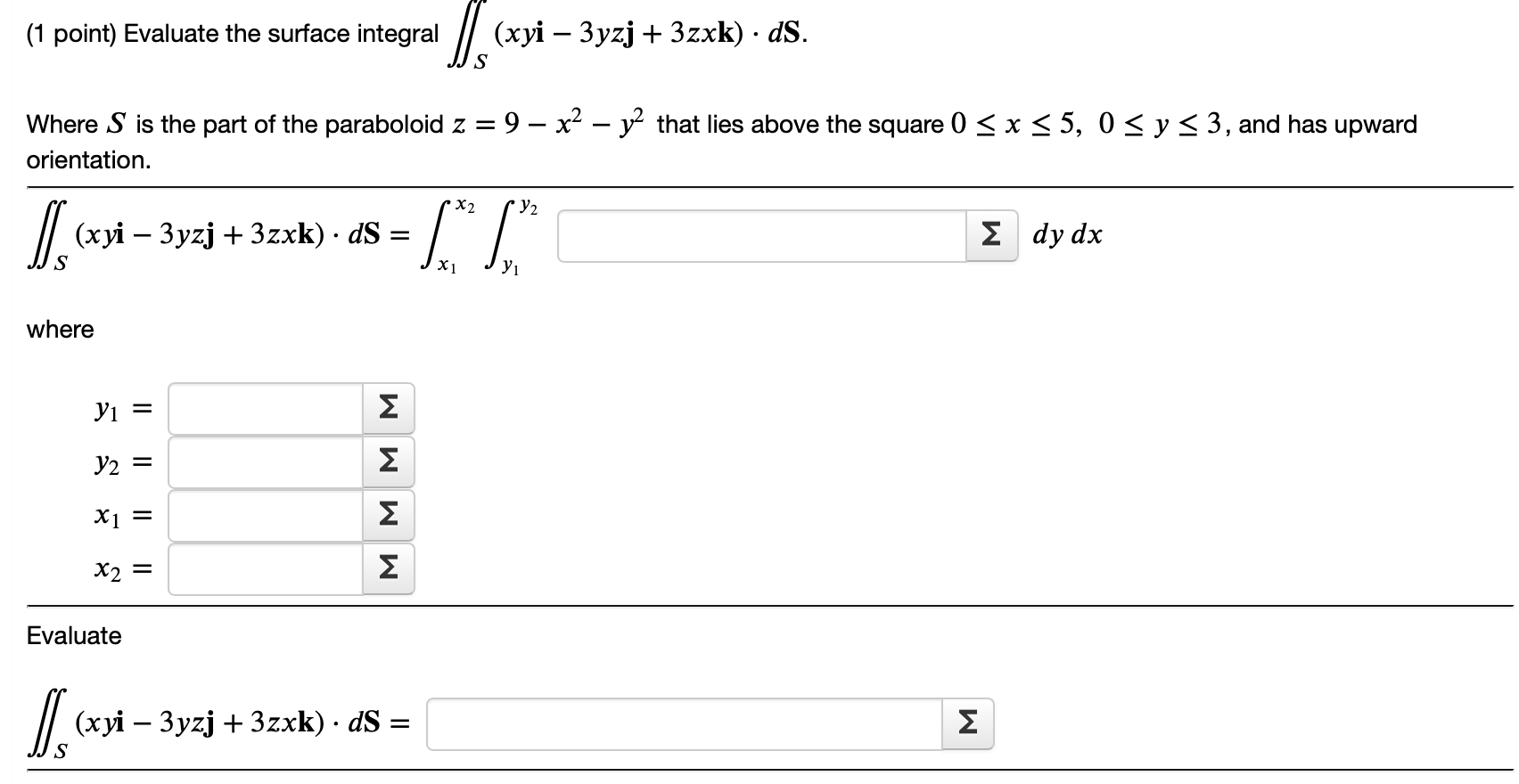 Solved (1 point) Evaluate the surface integral || (xyi – | Chegg.com