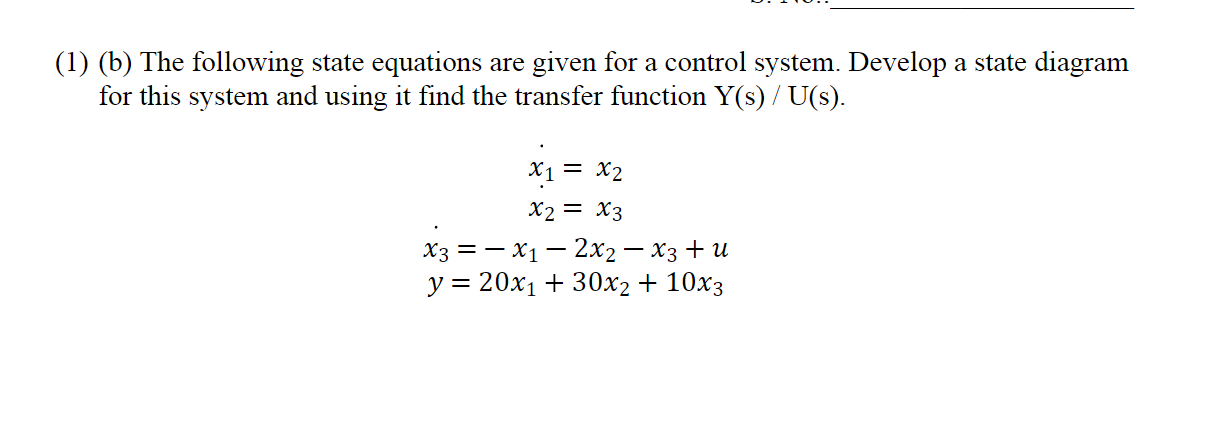 Solved (1) (b) The following state equations are given for a | Chegg.com