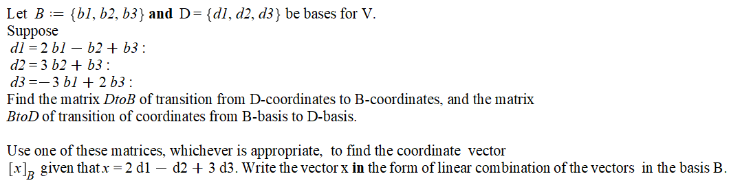 Solved Let B:={b1,b2,b3} And D={d1,d2,d3} Be Bases For V. | Chegg.com