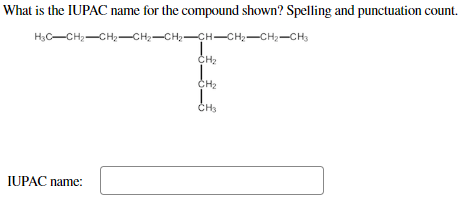 What is the IUPAC name for the compound shown? Spelling and punctuation count.