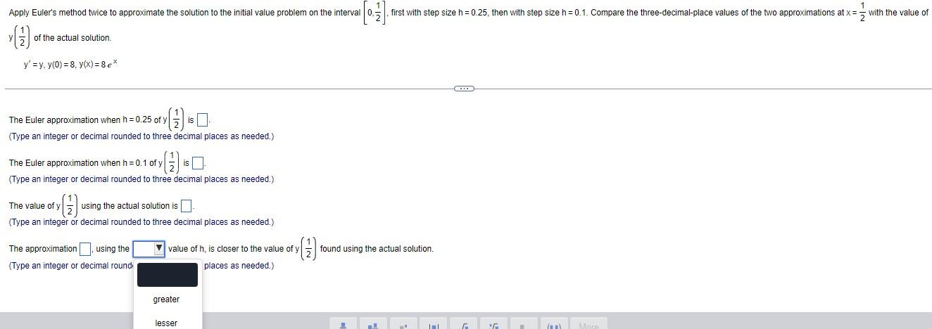 Apply Eulers method twice to approximate the solution to the initial value problem on the interval 0,
of the actual solution