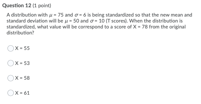 Solved Question 12 (1 point) A distribution with u = 75 and | Chegg.com