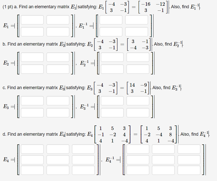 Solved (1 pt) a. Find an elementary matrix E1 satisfying