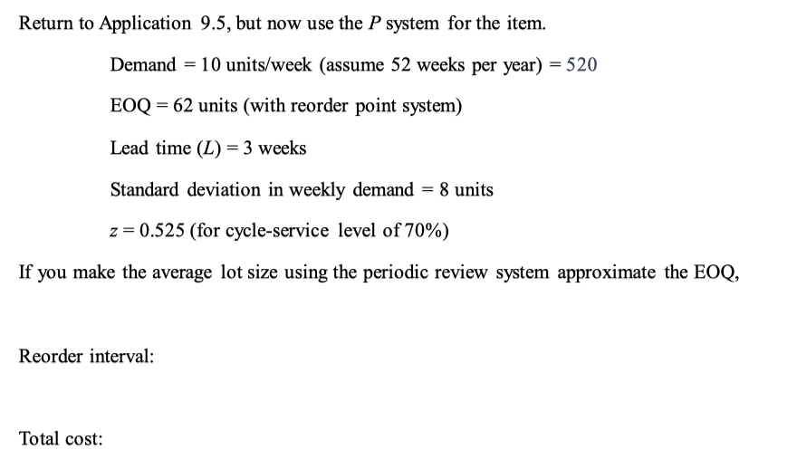Solved Return to Application 9.5 , but now use the P system | Chegg.com