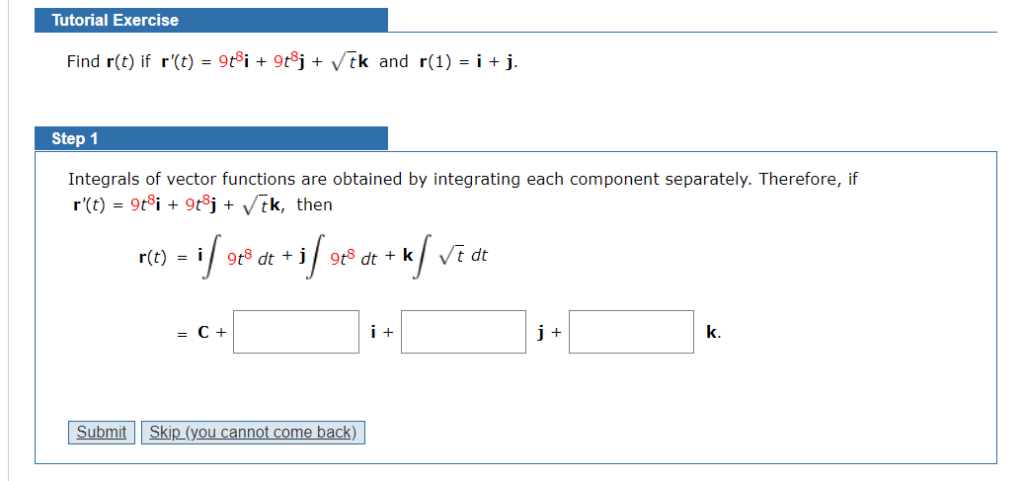 Solved Tutorial Exercise Find r(t) if r'(t) = 9t8i + 9t8j + | Chegg.com