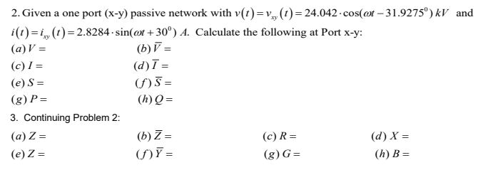 Solved 2 Given A One Port X Y Passive Network With Chegg Com