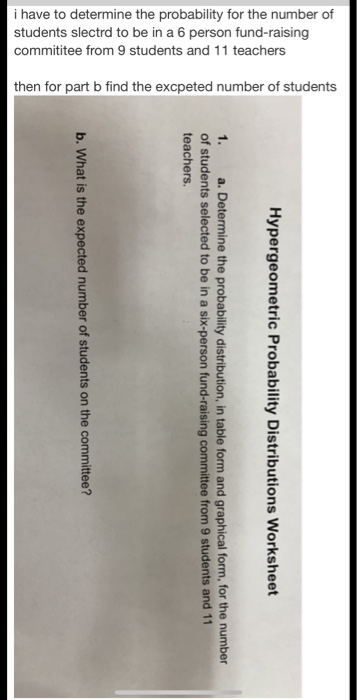 Solved Hypergeometric Probability Distributions worksheet a. | Chegg.com