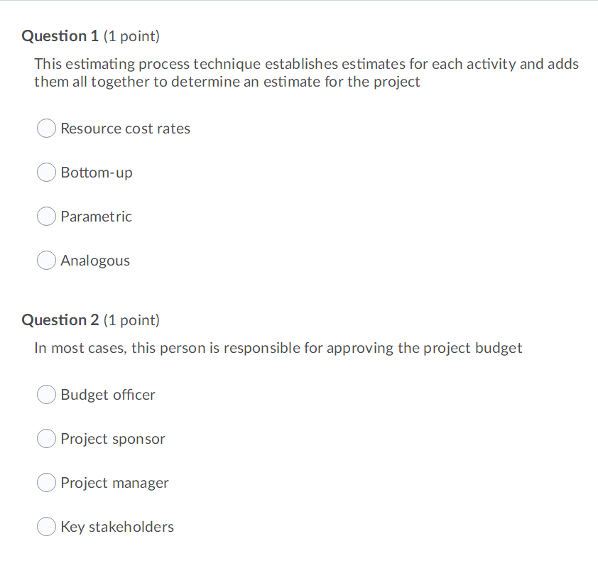 Solved Question 1 (1 point) This estimating process | Chegg.com