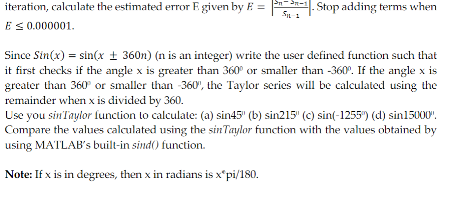 iteration, calculate the estimated error E given by \( E=\left|\frac{\sin ^{-} s_{n-1}}{s_{n-1}}\right| \). Stop adding terms