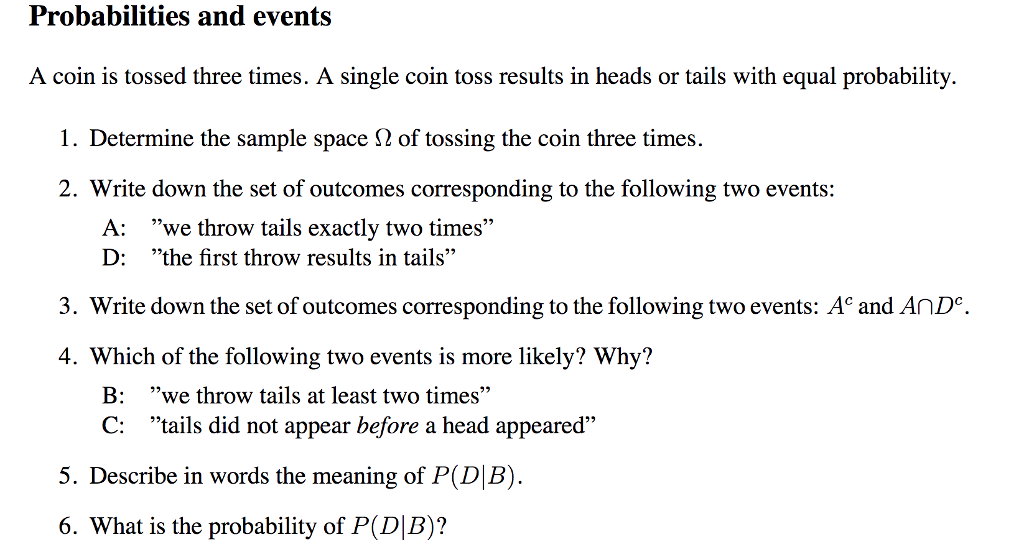 Solved Probabilities and events A coin is tossed three | Chegg.com