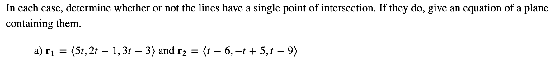 Solved In each case, determine whether or not the lines have | Chegg.com