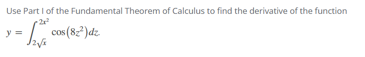 Solved Use Part I of the Fundamental Theorem of Calculus to | Chegg.com