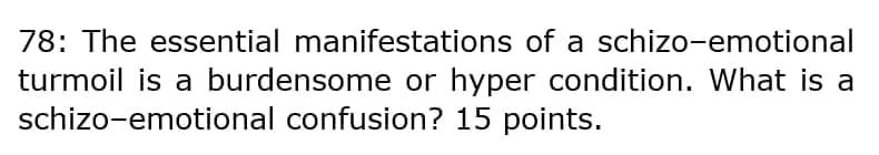 Solved 78: The essential manifestations of a | Chegg.com