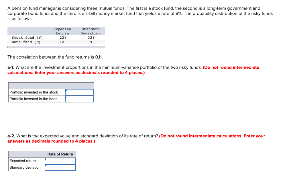 Solved A Pension Fund Manager Is Considering Three Mutual | Chegg.com