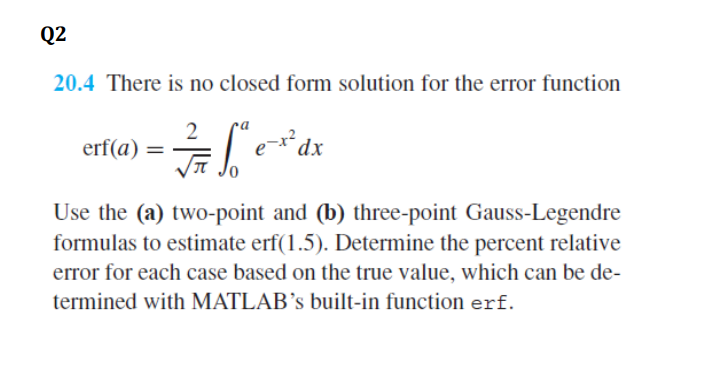 Solved 20.4 There is no closed form solution for the error | Chegg.com
