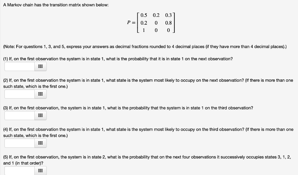 Solved Please Answer All The Questions Below 1) A Markov | Chegg.com