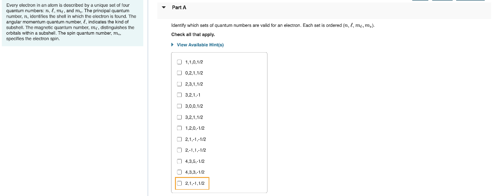 Solved Part A Every electron in an atom is described by a | Chegg.com