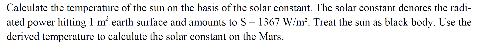 Solved Calculate the temperature of the sun on the basis of | Chegg.com