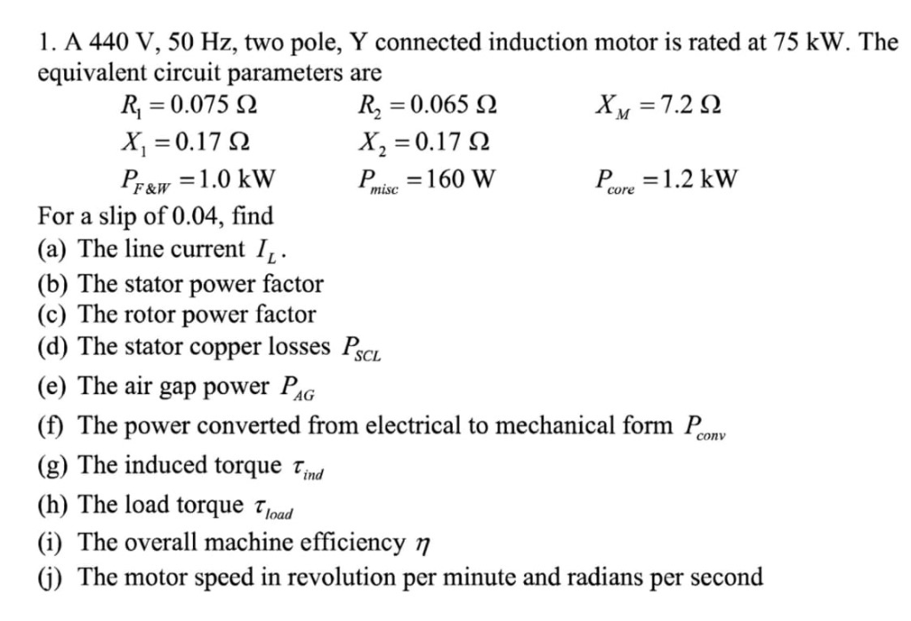 Solved 1. A 440 V, 50 Hz, two pole, Y connected induction | Chegg.com