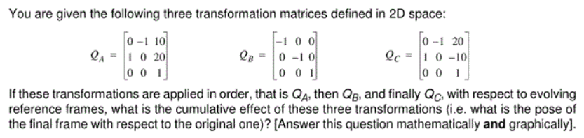Solved You are given the following three transformation | Chegg.com