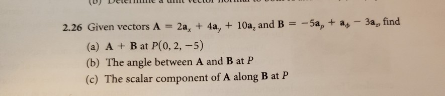 Solved -3a, find 2.26 Given vectors A = 2a, + 4a, + 10a, and | Chegg.com