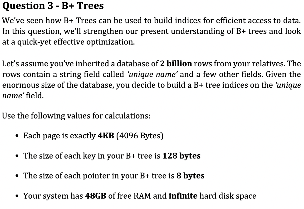 Solved Question 3−B+ Trees We've seen how B+ Trees can be | Chegg.com