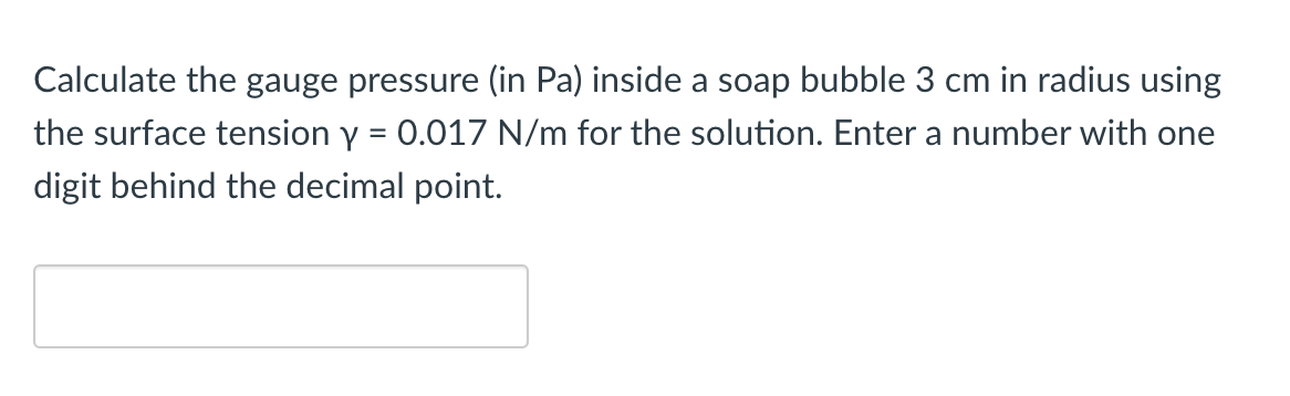 Solved Calculate the gauge pressure (in Pa ) inside a soap | Chegg.com