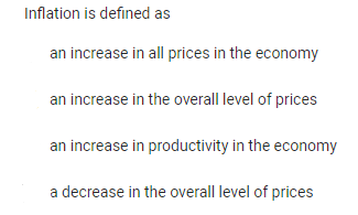 Solved Inflation Is Defined As An Increase In All Prices In | Chegg.com