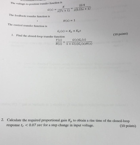 Solved The voltage to position transfer function is к G(s) | Chegg.com
