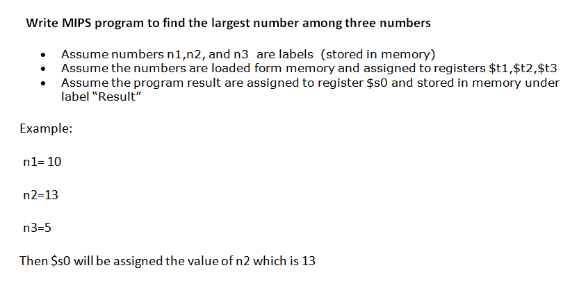 Solved Write MIPS program to find the largest number among | Chegg.com