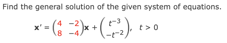 Solved Find the general solution of the given system of | Chegg.com