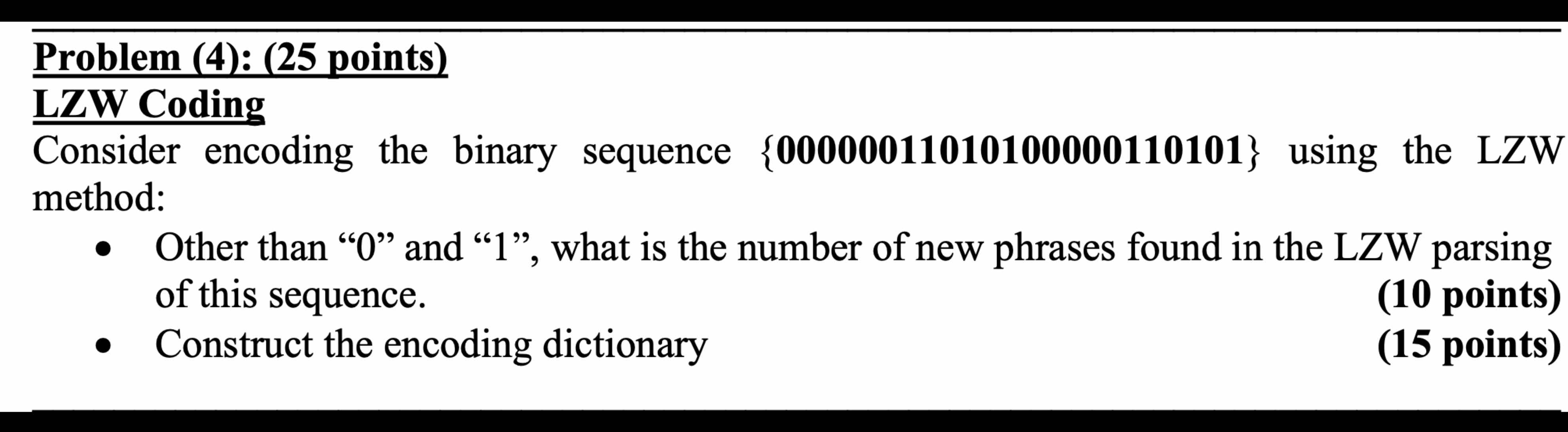 Solved Problem (4): (25 ﻿points)LZW CodingConsider encoding | Chegg.com