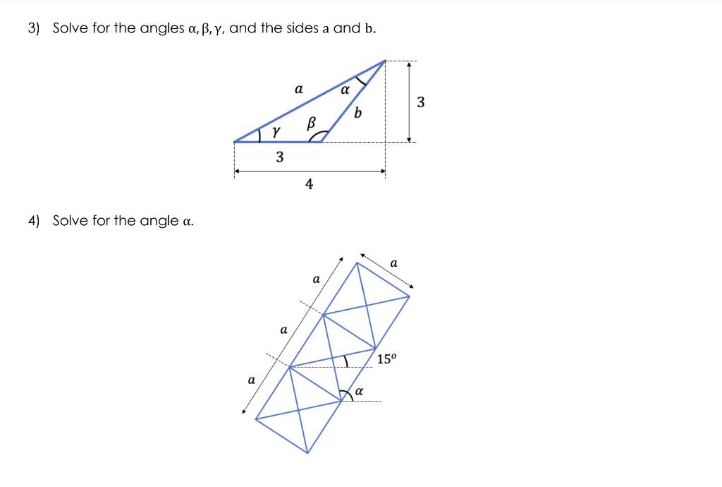 3) Solve for the angles \( \alpha, \beta, \gamma \), and the sides a and b.
4) Solve for the angle \( \alpha \).