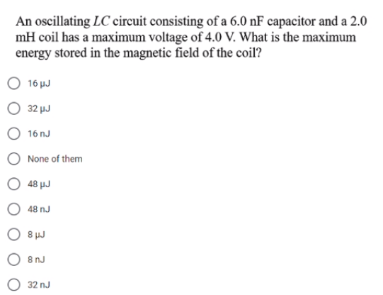 Solved An Oscillating LC Circuit Consisting Of A 6.0 NF | Chegg.com