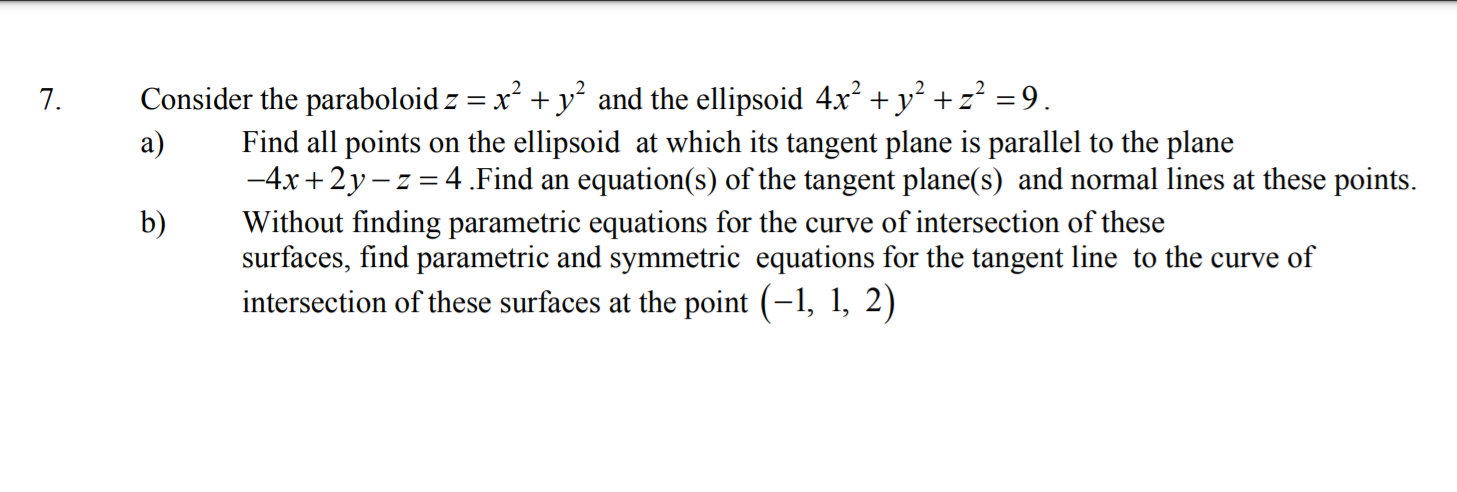 Solved 7. Consider the paraboloid z = x² + y2 and the | Chegg.com