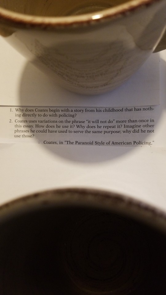 1. Why does Coates begin with a story from his | Chegg.com