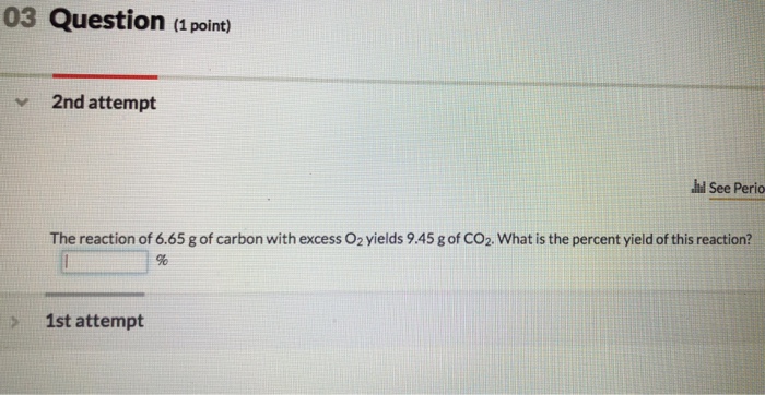 Solved 03 Question (1 point) 2nd attempt hl See Perio The | Chegg.com