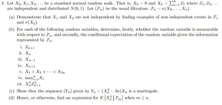 4. Let Xo, X1, X2,... be a standard normal random | Chegg.com